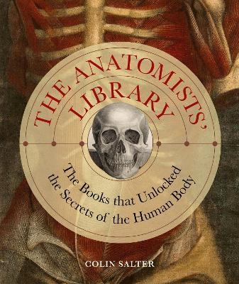 The Anatomists' Library - Colin Salter