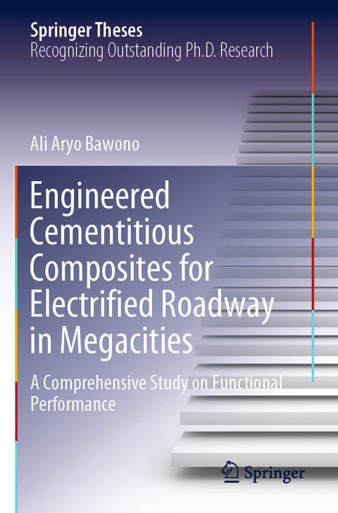 Engineered Cementitious Composites for Electrified Roadway in Megacities - Ali Aryo Bawono