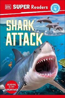 DK Super Readers Level 4 Shark Attack - Cathy East Dubowski