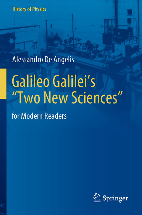 Galileo Galilei’s “Two New Sciences” - Alessandro De Angelis