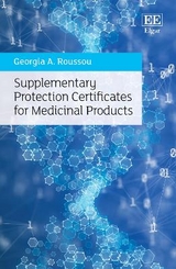 Supplementary Protection Certificates for Medicinal Products - Georgia A. Roussou