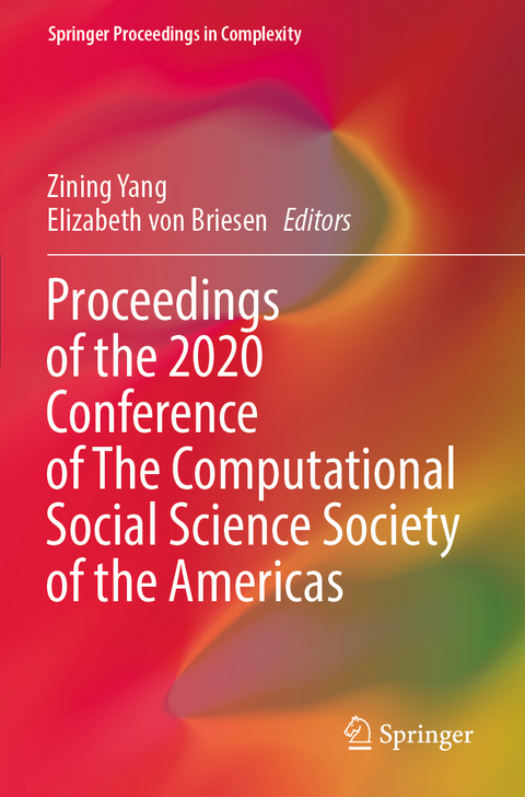 Proceedings of the 2020 Conference of The Computational Social Science Society of the Americas - 