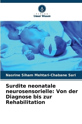 Surdite neonatale neurosensorielle - Nasrine Siham MEHTARI-CHABANE SARI