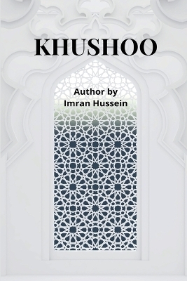 Khushoo - Imran Hussein