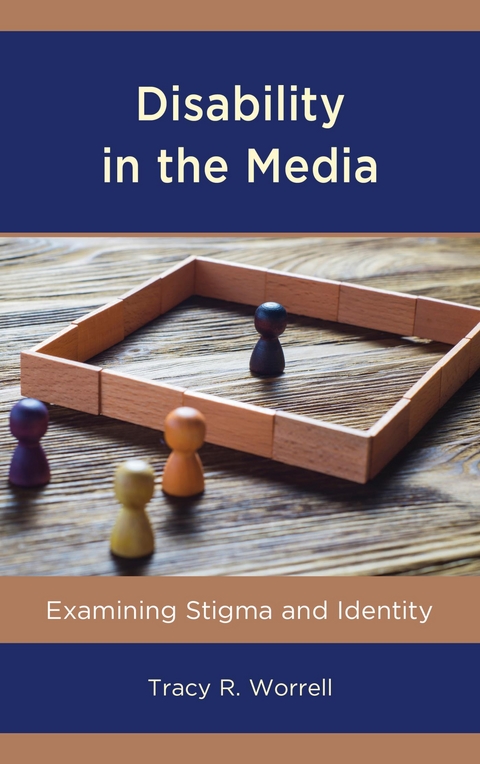 Disability in the Media -  Tracy  R. Worrell