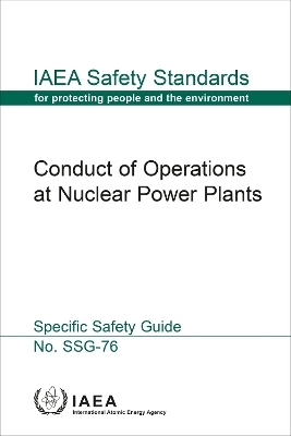 Conduct of Operations at Nuclear Power Plants -  Iaea