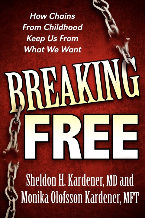 Breaking Free -  Monika Olofsson Kardener,  Sheldon H. Kardener