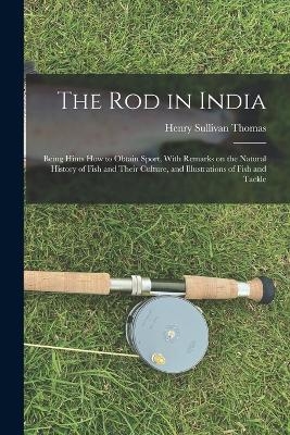 The Rod in India - Henry Sullivan Thomas