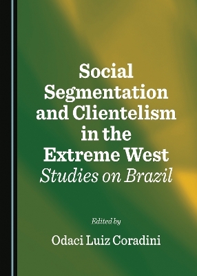 Social Segmentation and Clientelism in the Extreme West - 