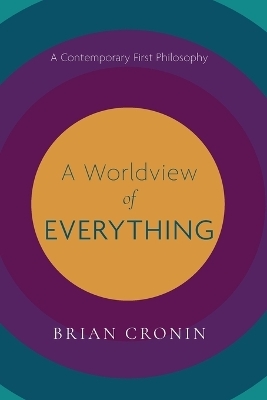 A Worldview of Everything -  Cronin B