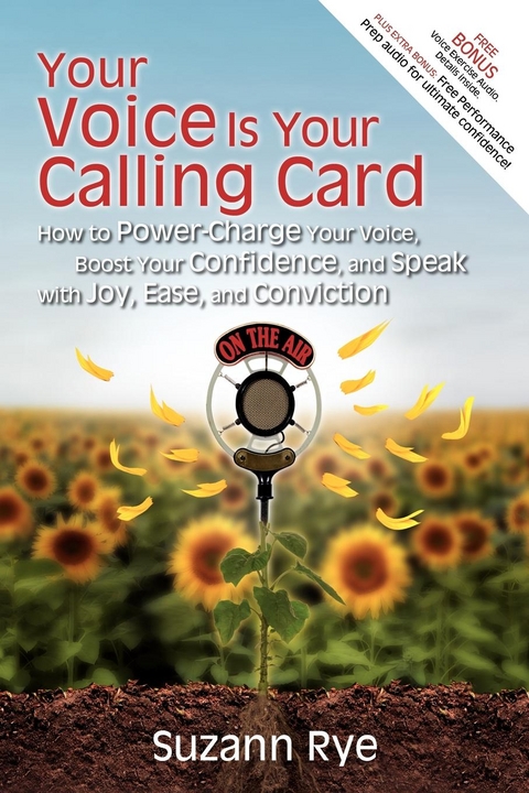 Your Voice Is Your Calling Card -  Suzann Rye