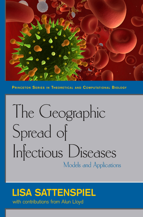 Geographic Spread of Infectious Diseases -  Lisa Sattenspiel