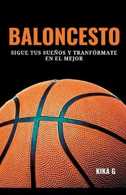 Baloncesto - Kika G