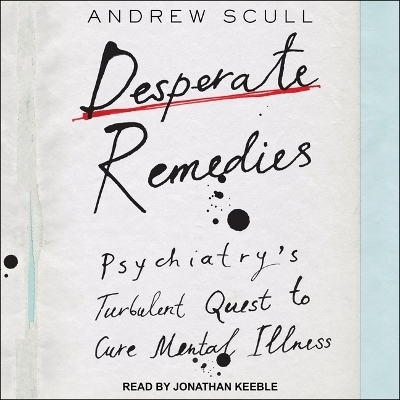 Desperate Remedies - Andrew Scull