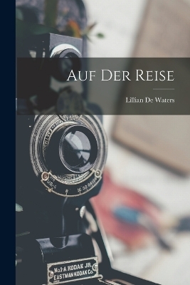 Auf der Reise - 