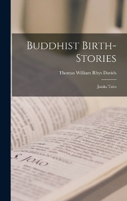 Buddhist Birth-Stories - Davids Thomas William Rhys