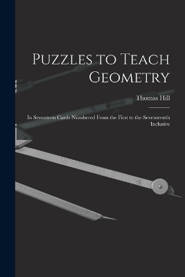 Puzzles to Teach Geometry - Thomas Hill