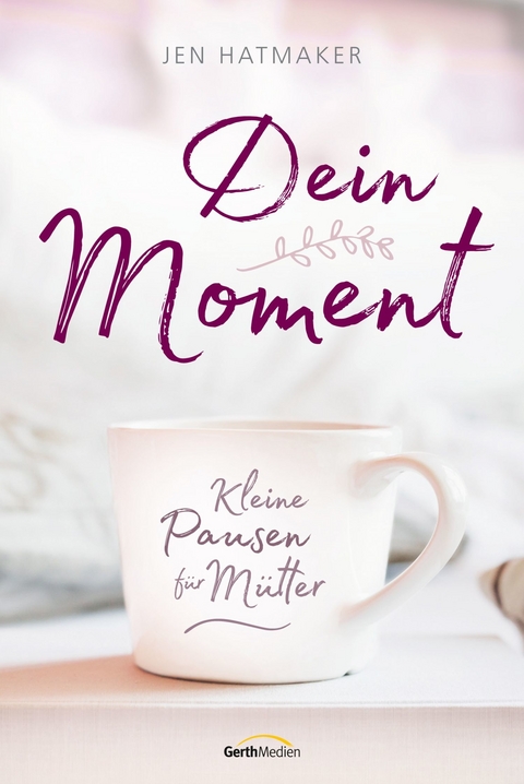 Dein Moment - Jen Hatmaker