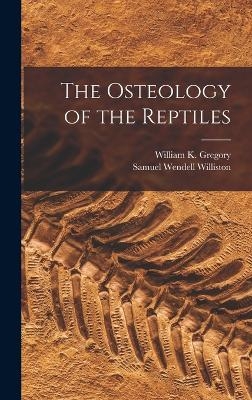 The Osteology of the Reptiles - William K 1876- Gregory, Samuel Wendell Williston