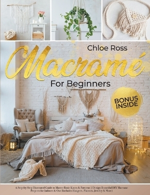 Macramé for Beginners - Chloe Ross