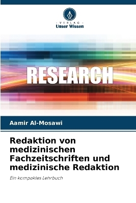 Redaktion von medizinischen Fachzeitschriften und medizinische Redaktion - Aamir Al-Mosawi