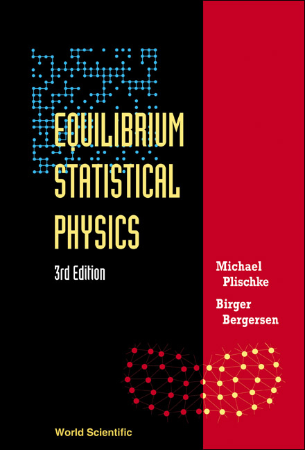 EQUILIBRIUM STAT PHY(3RD ED) - Michael Plischke,  Bergersen;  ;  ;  Birger