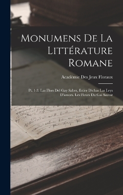 Monumens De La Littérature Romane -  Floraux