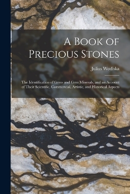 A Book of Precious Stones - Julius Wodiska