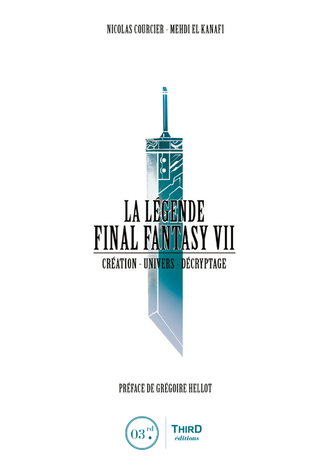 La Légende Final Fantasy VII -  Nicolas Courcier,  Mehdi El Kanafi