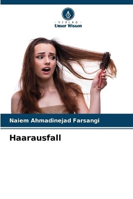 Haarausfall - Naiem Ahmadinejad Farsangi