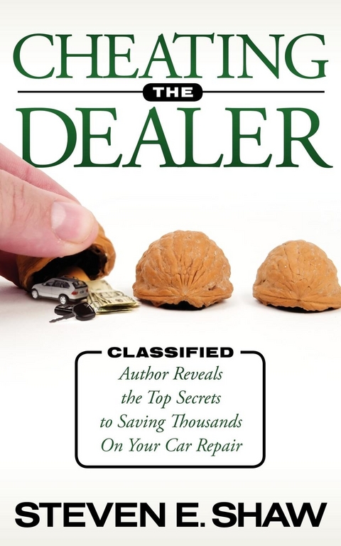 Cheating the Dealer -  Steven E. Shaw