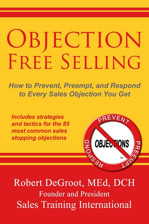 Objection Free Selling -  Robert P DeGroot