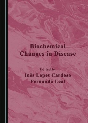 Biochemical Changes in Disease - 