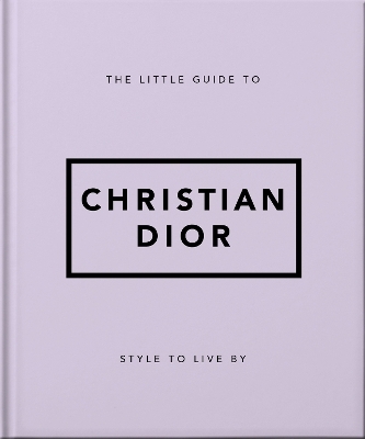 The Little Guide to Christian Dior - Orange Hippo!