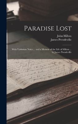 Paradise Lost - John Milton, James Prendeville