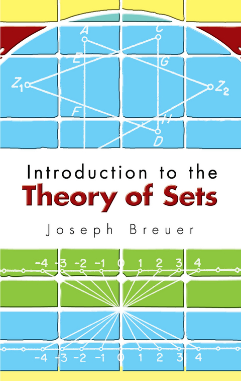 Introduction to the Theory of Sets -  Joseph Breuer