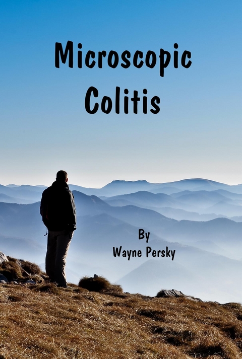 Microscopic Colitis -  Wayne Persky