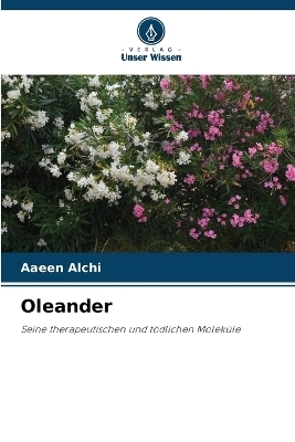 Oleander - Aaeen Alchi