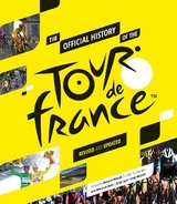 The Official History of the Tour de France - McGrath, Andy; Edwardes-Evans, Luke; Laget, Serge