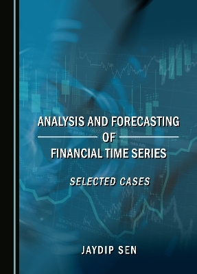 Analysis and Forecasting of Financial Time Series - Jaydip Sen