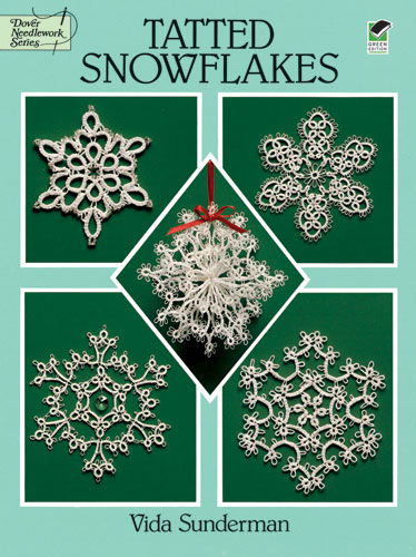 Tatted Snowflakes -  Vida Sunderman