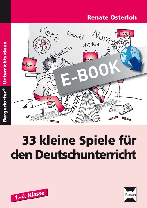 33 kleine Spiele für den Deutschunterricht - Renate Osterloh