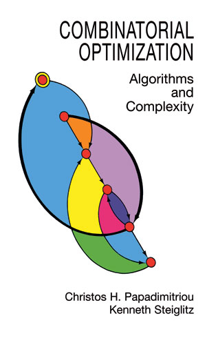 Combinatorial Optimization -  Christos H. Papadimitriou,  Kenneth Steiglitz