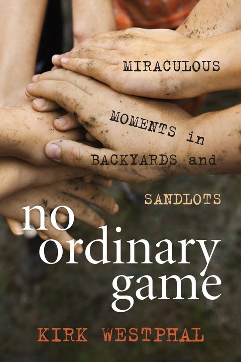 No Ordinary Game -  Kirk Westphal