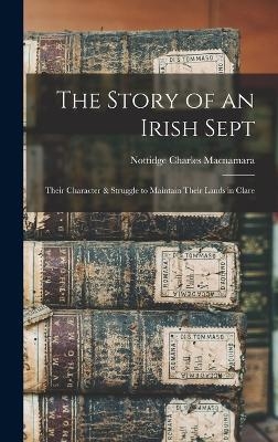 The Story of an Irish Sept - 