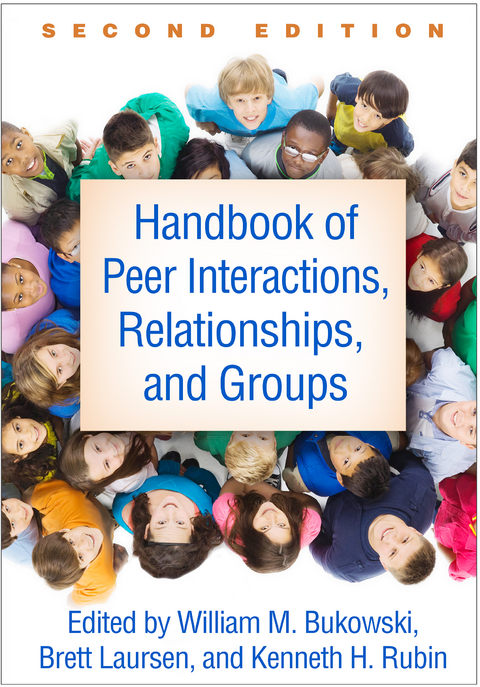 Handbook of Peer Interactions, Relationships, and Groups - 