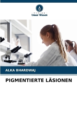 Pigmentierte Läsionen - Alka Bhardwaj