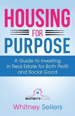 Housing For Purpose - Whitney Chaffin