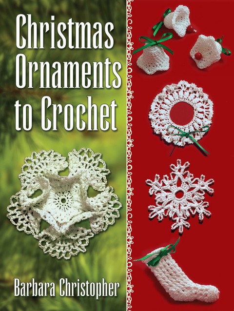 Christmas Ornaments to Crochet -  Barbara Christopher