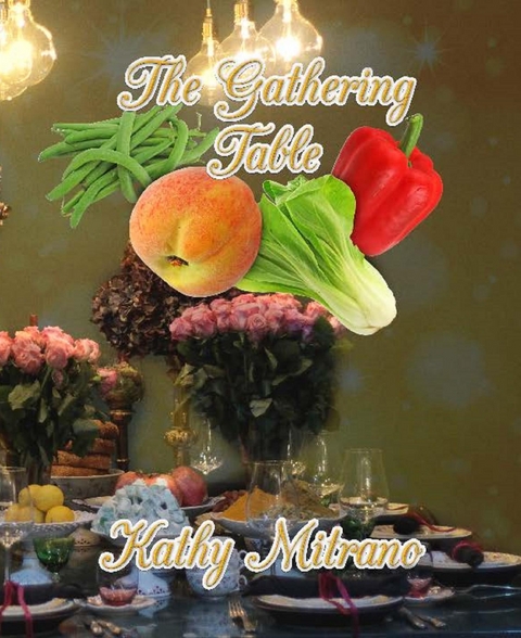 The Gathering Table - Kathy Mitrano